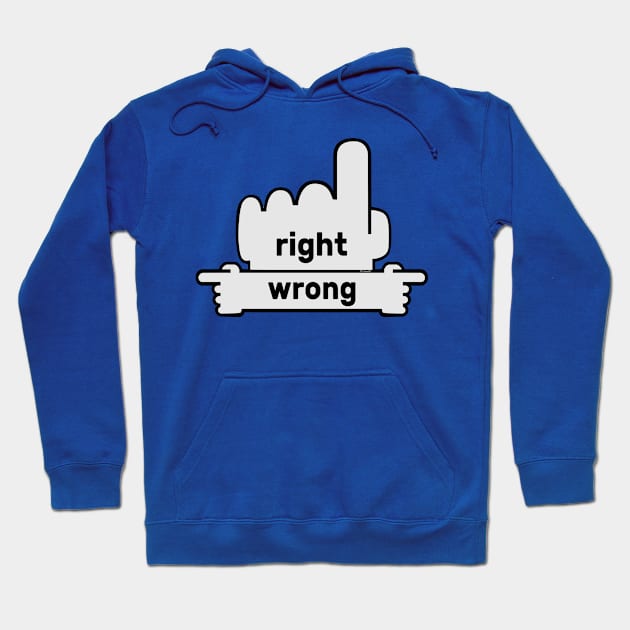 Hands Pointing - Text Art - Right and Wrong Hoodie by fakelarry